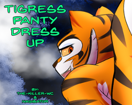 [18+] Tigress Panty Dress Up Image