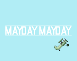 Mayday Mayday Image