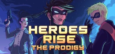 Heroes Rise: The Prodigy Image