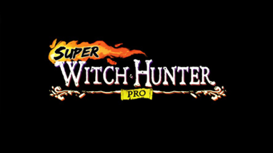 Super Witch Hunter Pro Image