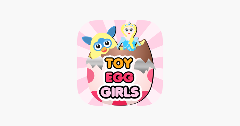 Toy Egg Surprise Girls Prizes Game Cover