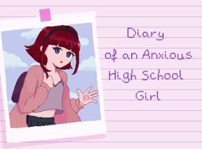 Diary of an Anxious High School Girl Image