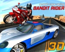 Bandit Rider 3D: smash cops racing Image