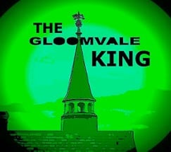 The Gloomvale King Image