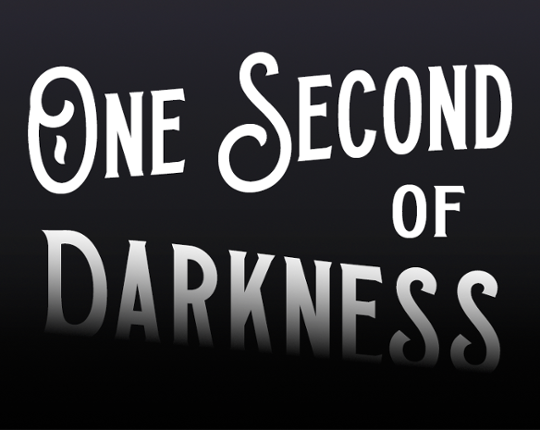 One Second of Darkness Game Cover