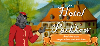 Hotel Perkkow and the Two Vegetarian Werewolves Image