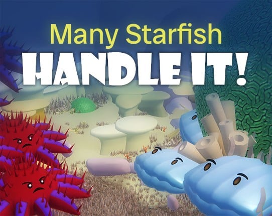 Many Starfish, HANDLE IT! Game Cover