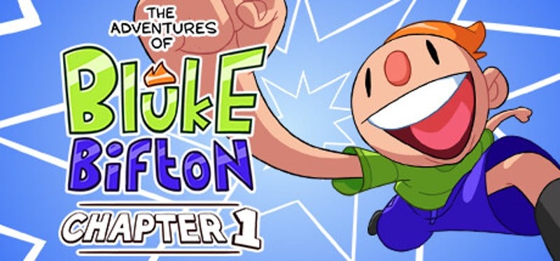 The Adventures of Bluke Bifton: Chapter 1 Game Cover