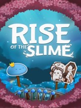 Rise of the Slime Image