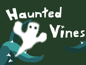 Haunted Vines Image