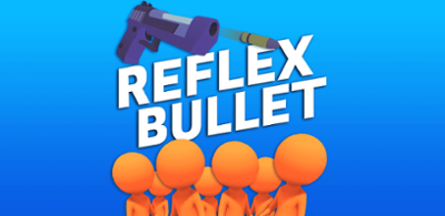 Reflex Bullet Image
