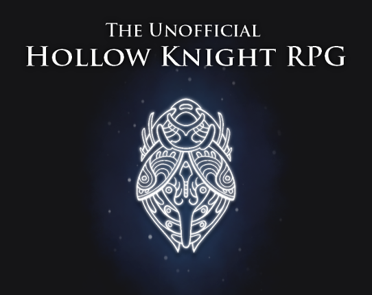 The Unofficial Hollow Knight RPG Game Cover