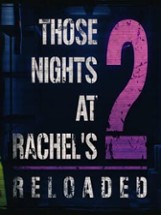 Those Nights at Rachel's 2: Reloaded Image