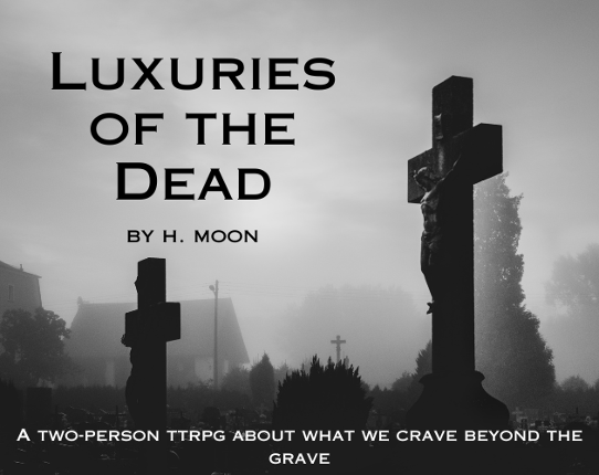 Luxuries of the Dead Game Cover