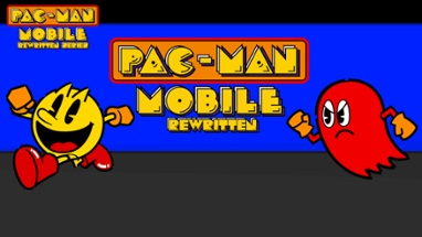 Pac-Man Mobile: Rewritten (Pac-Man Mobile Rewritten Series) Image