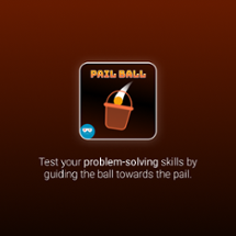 Pailball - Guide the Ball to the Bucket Image