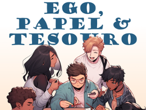 Ego, Papel & Tesouro Image