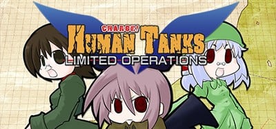 War of the Human Tanks: Limited Operations Image