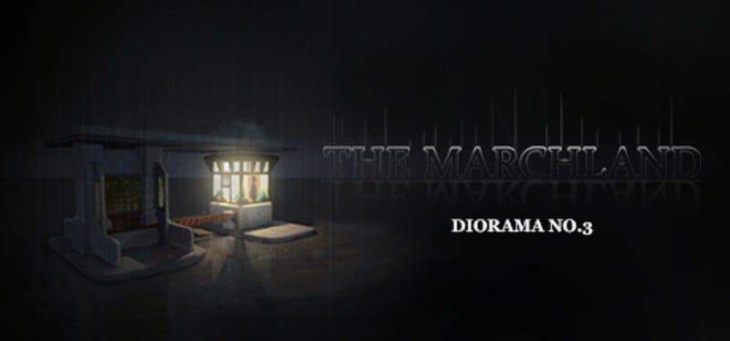 Diorama No.3 : The Marchland Game Cover