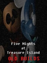 Five Nights at Treasure Island: Old Builds Image