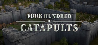 Four Hundred Catapults Image