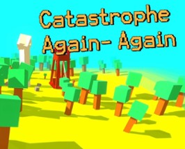 Catastrophe  Again- Again Image