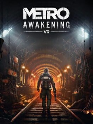 Metro Awakening VR Game Cover