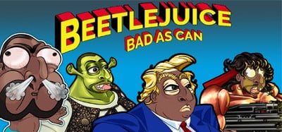 Beetlejuice: Bad as Can Image