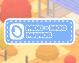 Moo-Moo Manor Image