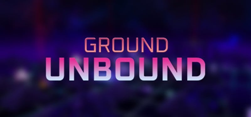 GROUND-UNBOUND Game Cover