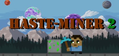 Haste-Miner 2 Image
