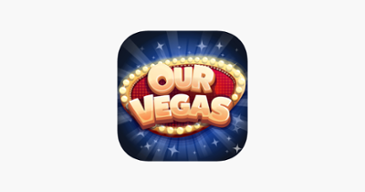 Our Vegas - Casino Slots Image
