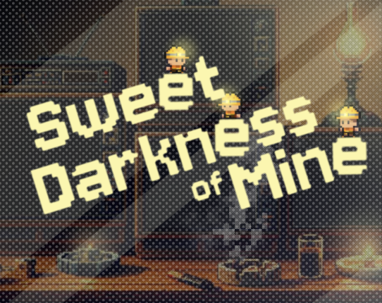 Sweet Darkness of Mine Game Cover