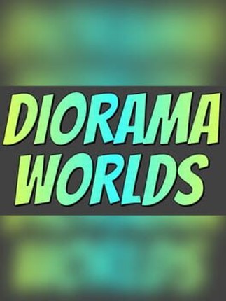Diorama Worlds Game Cover