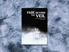 Fade Beyond the Veil Image