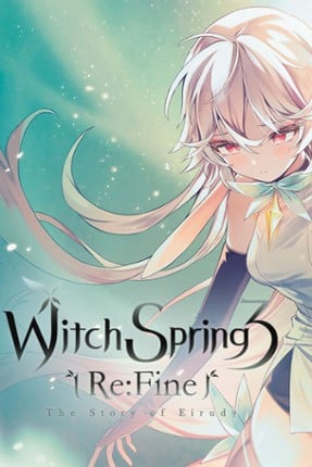 WitchSpring3 [Re:Fine] The Story of Eirudy Game Cover