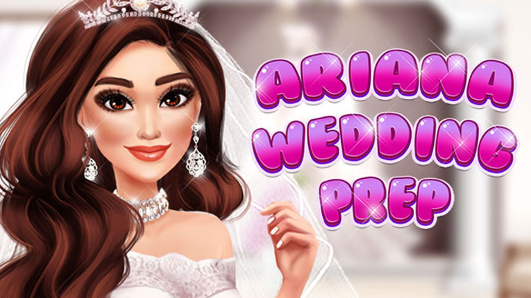 Ariana Wedding Prep Game Cover