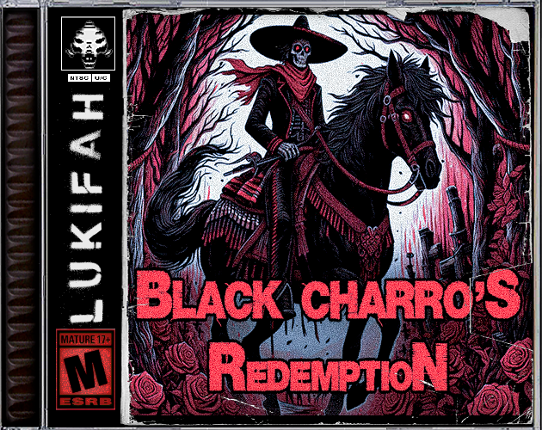 Black Charro's Redemption: Mexican Horror Story Ch 1. Game Cover