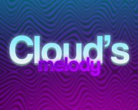 Cloud's Melody Image