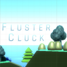 Fluster Cluck Image