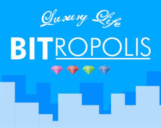 Luxury Life™ Bitropolis Game Cover