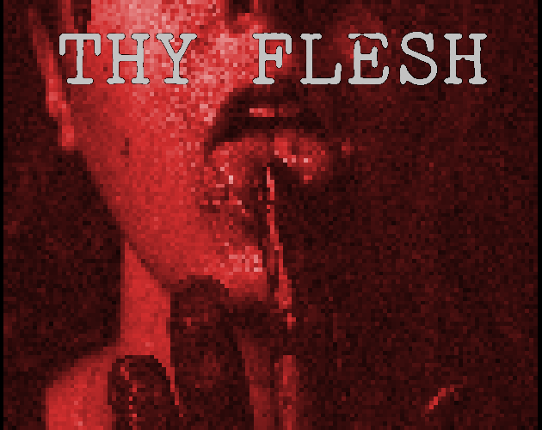 Thy Flesh Game Cover