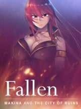 Fallen ~Makina and the City of Ruins~ Image