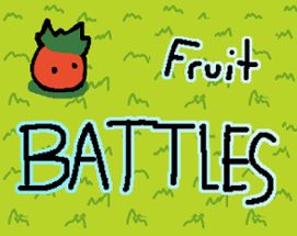 Fruit Battles! Image