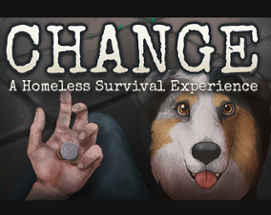 CHANGE: A Homeless Survival Experience Image