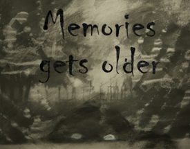 Memories gets older Image