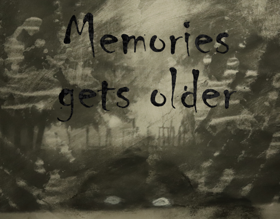 Memories gets older Game Cover