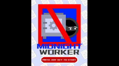 Midnight Worker Image