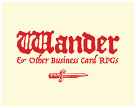 Wander and other business card RPGs Image