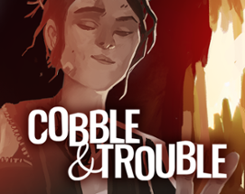 Cobble and Trouble Image